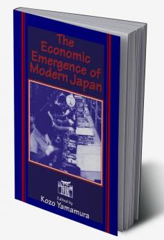 The Economic Emergence of Modern Japan