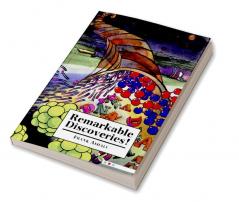 Remarkable Discoveries!