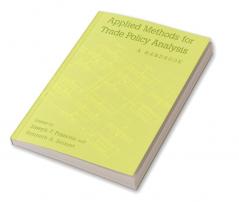 Applied Methods for Trade Policy Analysis