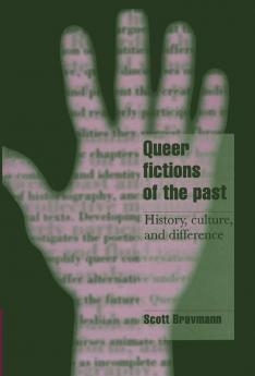 Queer Fictions of the Past
