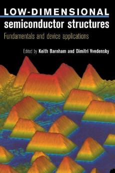 Low Dimensional Semiconductor Structures
