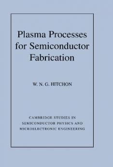 Plasma Processes for Semiconductor Fabrication