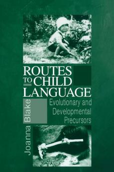 Routes to Child Language
