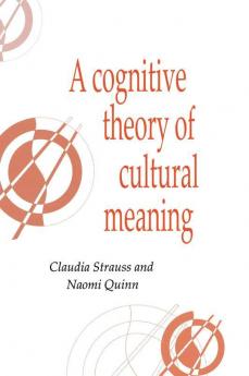 A Cognitive Theory of Cultural Meaning