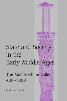 State and Society in the Early Middle Ages