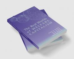 The Real Worlds of Welfare Capitalism