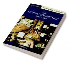 The Tudor Monarchies 1485 1603