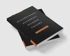 Algorithmic Algebraic Number Theory