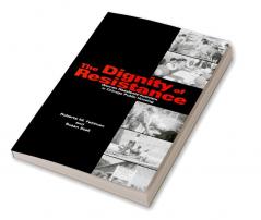 Dignity of Resistance The
