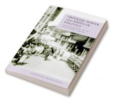 Imperial Power and Popular Politics