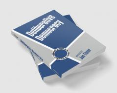 Deliberative Democracy