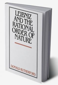 Leibniz and the Rational Order of Nature