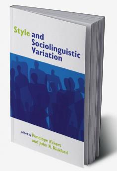 Style and Sociolinguistic Variation