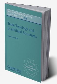 Tame Topology and O-Minimal Structures