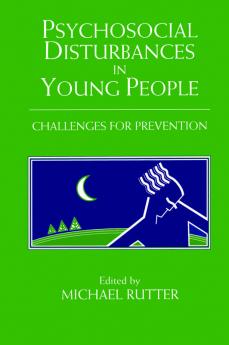 Psychosocial Disturbances in Young People