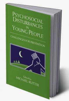 Psychosocial Disturbances in Young People
