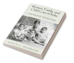 Women Family and Child Care in India