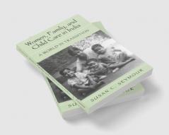 Women Family and Child Care in India