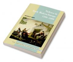 Violence in Early Modern Europe 1500 1800
