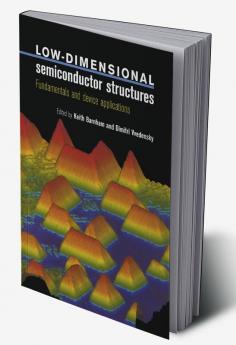 Low-Dimensional Semiconductor Structures