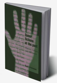 Queer Fictions of the Past