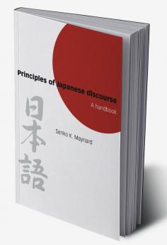 Principles of Japanese Discourse