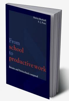 From School to Productive Work