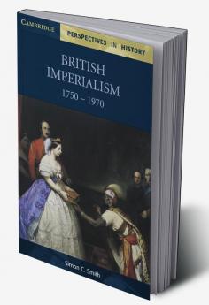 British Imperialism 1750 1970