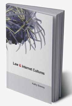 Law and Internet Cultures