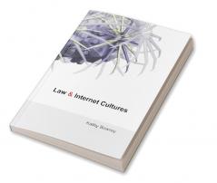 Law and Internet Cultures