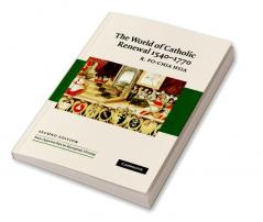 The World of Catholic Renewal 1540-1770