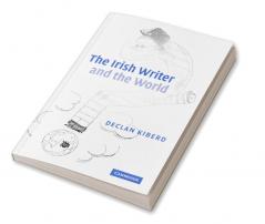 The Irish Writer and the World