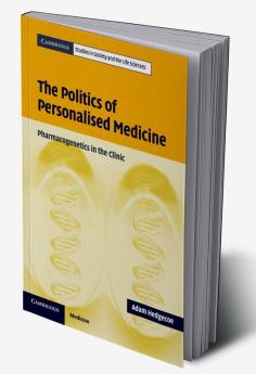 The Politics of Personalised Medicine