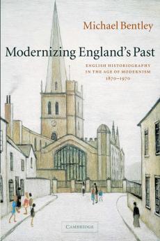 Modernizing England's Past