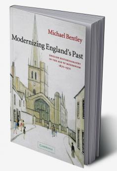 Modernizing England's Past