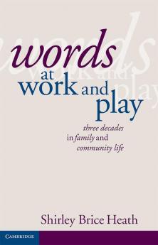Words at Work and Play
