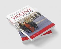 Violent Democracy