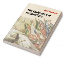 The Endurance of Nationalism