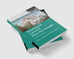 Reading the Letters of Pliny the Younger