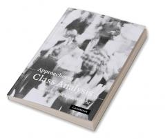 Approaches to Class Analysis