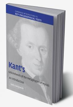 Kant's Groundwork of the Metaphysics of Morals