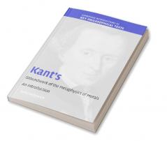 Kant's Groundwork of the Metaphysics of Morals