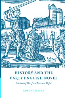 History and the Early English Novel