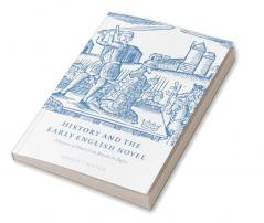 History and the Early English Novel
