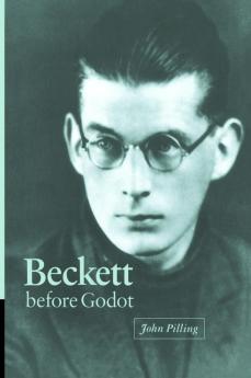 Beckett Before Godot