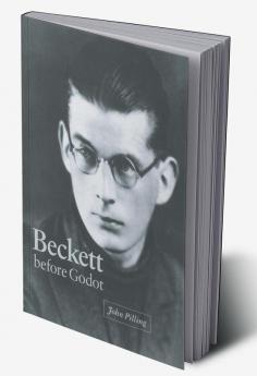 Beckett Before Godot