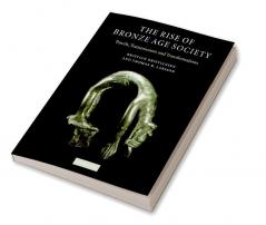 The Rise of Bronze Age Society