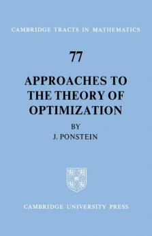 Approaches to the Theory of Optimization