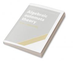 Algebraic Automata Theory