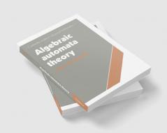 Algebraic Automata Theory